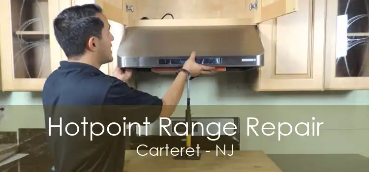 Hotpoint Range Repair Carteret - NJ