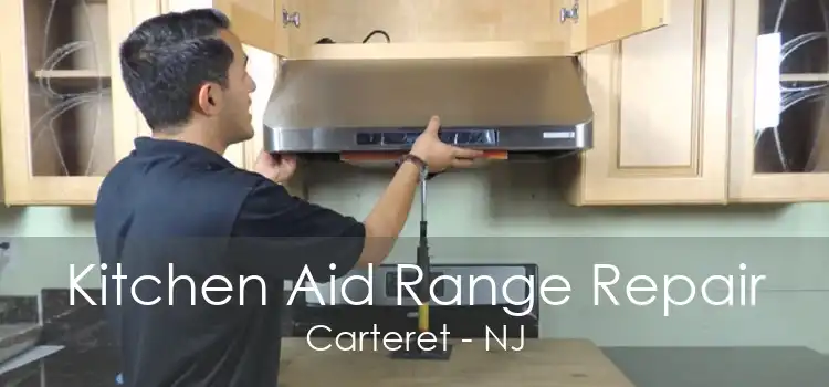 Kitchen Aid Range Repair Carteret - NJ