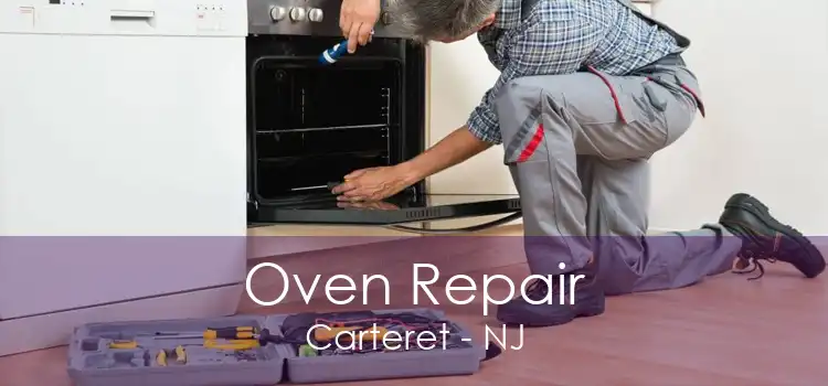 Oven Repair Carteret - NJ