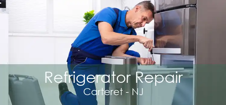 Refrigerator Repair Carteret - NJ