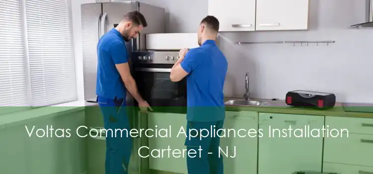 Voltas Commercial Appliances Installation Carteret - NJ